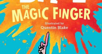 Celebrate Roald Dahl’s 100th birthday with ‘The Magic Finger’ 9780142413852_MagicFinger_CV_FINAL.indd