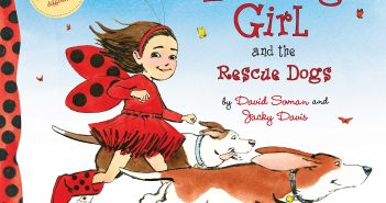 Three cheers for Ladybug Girl and the Rescue Dogs Ladybug Girl and the Rescue Dogs
