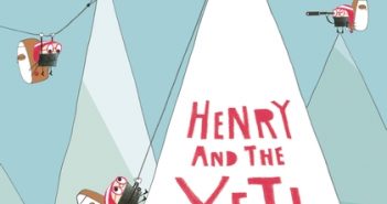 Russell Atyo’s Henry and the Yeti is delightful Henry and the Yeti Russell Ayto