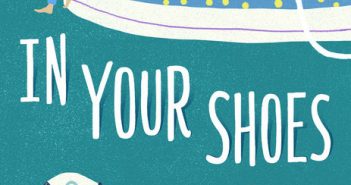 Donna Gephart’s In Your Shoes is a delightful look at friendship In Your Shoes Gephart
