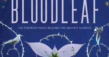 Give Crystal Smith’s YA fantasy Bloodleaf a chance to settle Bloodleaf Crystal Smith