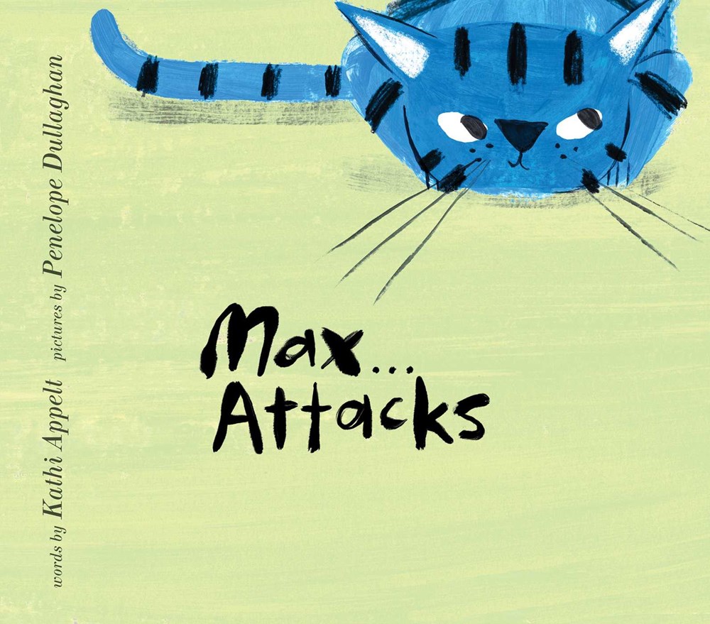 Max Attacks Kathi Appelt