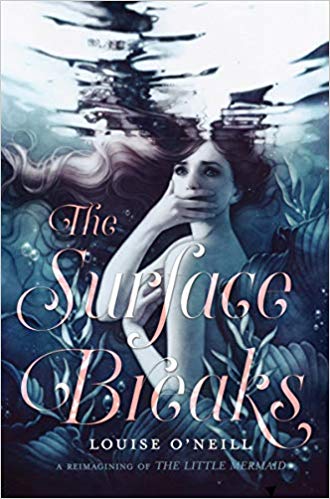 Review: Louise O&#39;Neill&#39;s Surface Breaks is dark reimagining of Little Mermaid - www ...