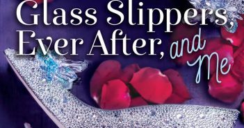 Julie Wright’s Glass Slippers explores a modern ever after Glass Slippers Julie Wright
