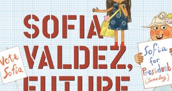 Sofia Valdez, Future Prez is great addition to Questioneers series Sofia Valdez