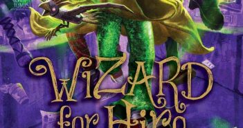 Obert Skye Closes out Wizard for Hire trilogy with Magic Required Magic Required Wizard for Hire Book 3