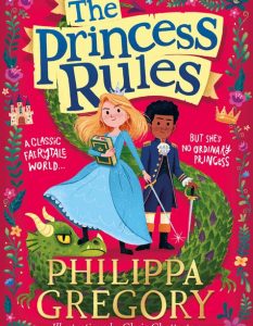 Philippa Gregory’s Princess Rules is laugh-out-loud fun Princess Rules