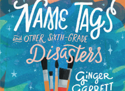 Name Tags and Other Sixth-Grade Disasters misses the mark Name Tags Sixth-Grade DIsasters