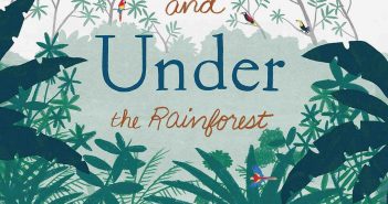 Mini Review: Over and Under the Rainforest Over and Under the Rainforest