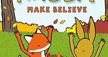 Fox & Rabbit Make Believe is kid approved Fox & Rabbit Make Believe