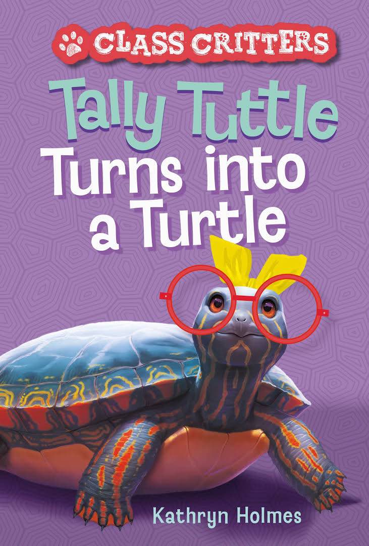 Tally Tuttle Turns into a Turtle