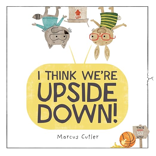 I Think We're Upside Down